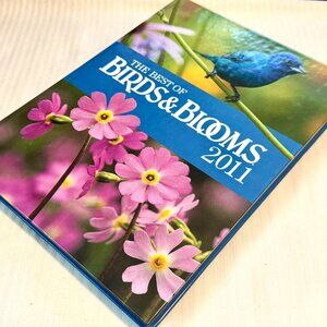 The Best of BIRDS & BLOOMS 2011 Hardcover Book